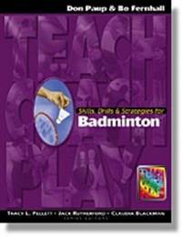 Skills, Drills & Strategies for Badminton
