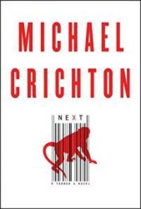 Next by Michael Crichton - 2006-11-28