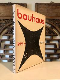 Bauhaus 1919 - 1928 by BAYER, Herbert with Walter Gropius and Ise Gropius (Editors) - 1952