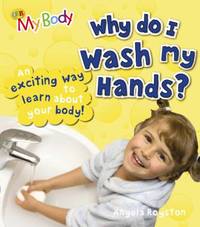Why Do I Wash My Hands?