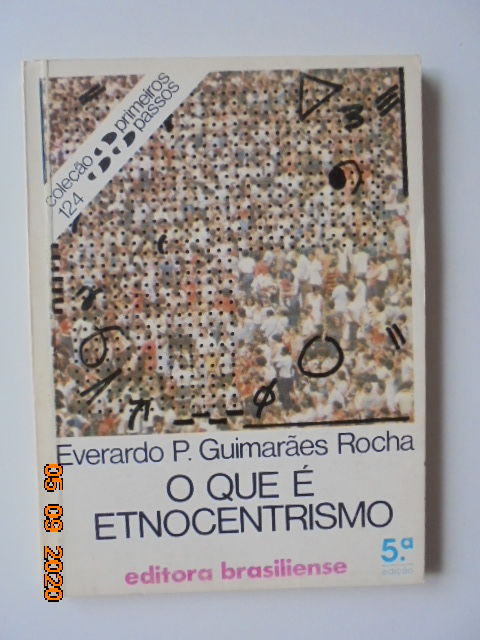 O Que E Etnocentrismo Colecao Primeiros Passos Numero 124 By Everardo P Guimaraes Rocha Paperback 5th Or Later Printing 19 From Les Livres