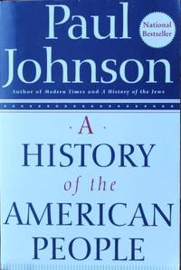 A History of the American People by Johnson, Paul