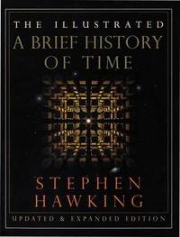 The Illustrated A Brief History of Time: Updated and Expanded Edition