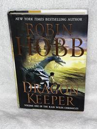 Dragon Keeper (Rain Wilds Chronicles, Vol. 1)