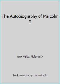 The Autobiography of Malcolm X