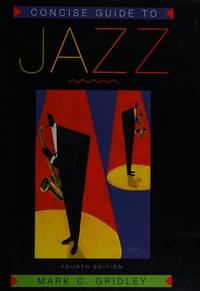Concise Guide to Jazz, Fourth Edition
