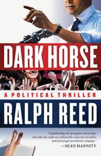 Dark Horse: A Political Thriller