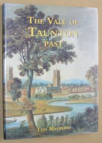 The Vale of Taunton Past
