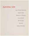 Painting Now: Jean-Michel Basquiat, Sandro Chia, Francesco Clemente, Enzo Cucchi, David Salle, Salomé, Julian Schnabel