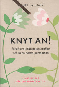 KNYT AN! Förstå era anknytningsprofiler och få en bättre parrelation.