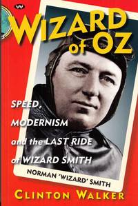 Wizard of Oz : Speed Modernism and the Last Ride of Wizard Smith