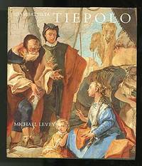 Giambattista Tiepolo: His Life and Art