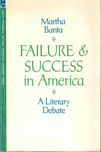 Failure and Success in America: A Literary Debate