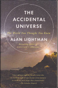 The Accidental Universe: The World You Thought You Knew
