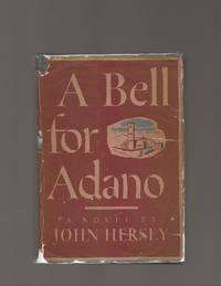 A Bell for Adano by Hersey, John - 1944