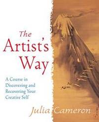 Artist&#039;s Way: A Course in Discovering and Recovering Your Creative Self by Julia Cameron - 1997-05-02