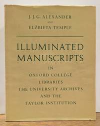 Illuminated Manuscripts in Oxford College Libraries, The University Archives and the Taylor Institution