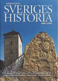 Sveriges historia. 600-1350.