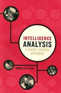 Intelligence Analysis : A Target-Centric Approach