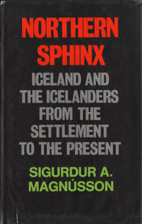 NORTHERN SPHINX. Iceland and the Icelanders from…