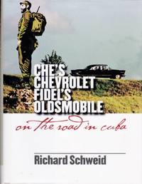 Che's Chevrolet, Fidel's Oldsmobile On the Road in Cuba