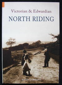 Victorian and Edwardian North Riding