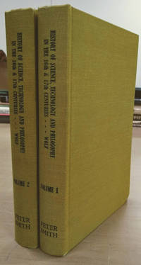 A History of Science, Technology and Philosophy in the 16th and 17th  Centuries (In Two Volumes) by Wolf, A - 1968