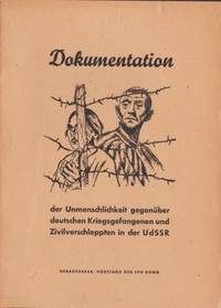 Dokumentation der Unmenschlichkeit gegenüber…