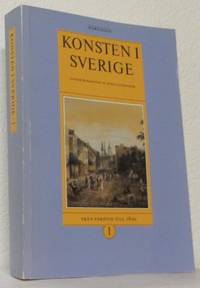 Konsten i Sverige del 1. Från forntid till 1800.