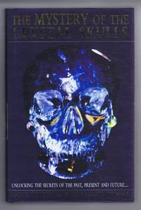 image of The Mystery of the Crystal Skulls, Unlocking the Secrets of the Past, Present and Future