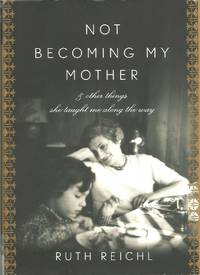 image of Not Becoming My Mother