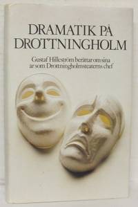 Dramatik på Drottningholm. Gustaf Hillerström…