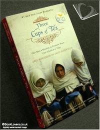 image of Three Cups of Tea: One Man's Mission to Promote Peace
One School At A Time