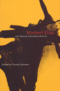 Norbert Elias and Human Interdependencies.