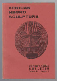 African Negro Sculpture:  University Museum Bulletin (Vol 21, No. 4) by Coon, Carleton S - 1957