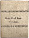 1814 Recolections [sic] of the Chase School House, Woodstock, Burned on the night of January 26th, 1883