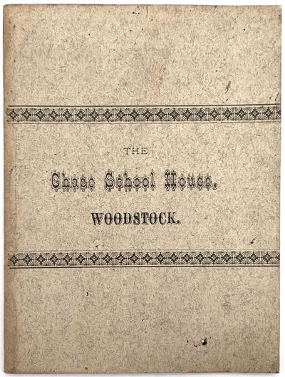 1814 Recolections [sic] of the Chase School House, Woodstock, Burned on the night of January 26th, 1883