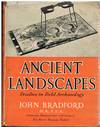 Ancient Landscapes : Studies in Field Archaeology