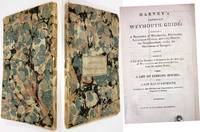 image of HARVEY'S IMPROVED WEYMOUTH GUIDE: CONTAINING A DESCRIPTION OF WEYMOUTH, PORTLAND, LULWORTH CASTLE, AND EVERY PLACE IN THE NEIGHBORHOOD, WORTHY THE OBSERVATION OF STRANGERS.LIKEWISE A LIST OF THE MEMBERS OF PARLIAMENT FOR THE BOROUGHS OF WEYMOUTH AND MELCO A List of Lodging Houses; a New Map of Weymouth Engraved by Baker