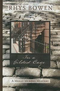 In a Gilded Cage: A Molly Murphy Mystery (Wheeler Large Print Book Series)