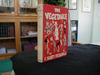 The Vegetable by Fitzgerald, F. Scott - 1923