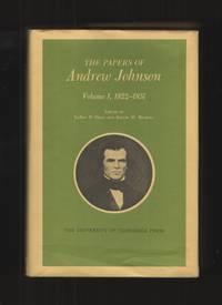 Papers of Andrew Johnson, Volume 1, 1822-1851