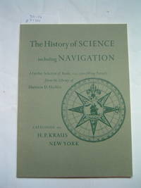 Catalogue 169/n.d.: The History of Science Including Navigation. A Further Selection of Books, 1641-1700 (wing period) from the Library of Harrison D.Horblit