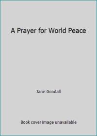 A Prayer for World Peace
