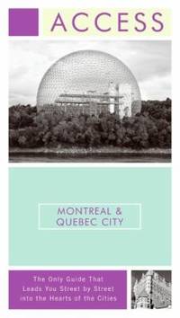 Access Montreal and Quebec City