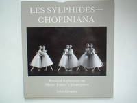 Les Sylphides-Chopiniana: personal reflections on Michel Fokine&#039;s  masterpiece by Gregory, John - 1989