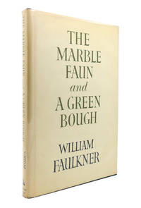 THE MARBLE FAUN AND A GREEN BOUGH