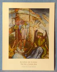 ICONS OF LOSS : THE ART OF SAMUEL BAK by Bak, Samuel, Destiny M. Barletta and Justine H. Choi (Eds) - 2009