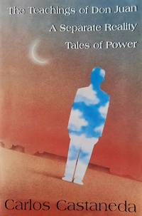 cover of The Teachings of Don Juan, A Separate Reality, Tales of Power