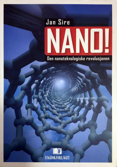 Nano! Den nanoteknologiske revolusjonen. 2. opplag